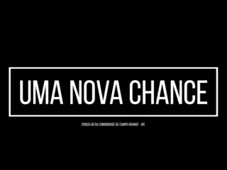Uma Nova Chance